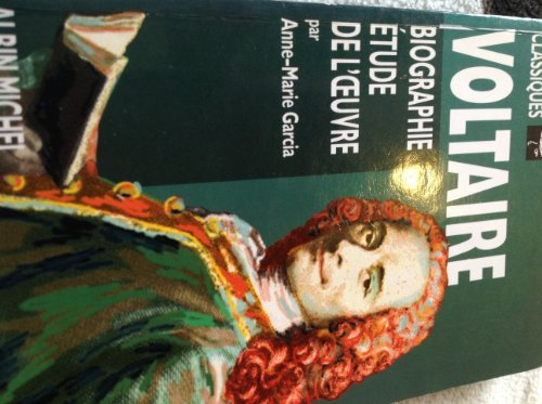 Voltaire : Biographie - Etude de l'oeuvre