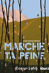Marche ta peine