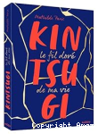 Kintsugi : le fil doré de ma vie