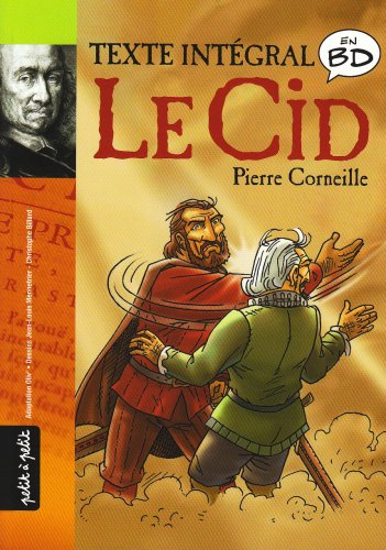 Le Cid : le texte intégral en bandes dessinées