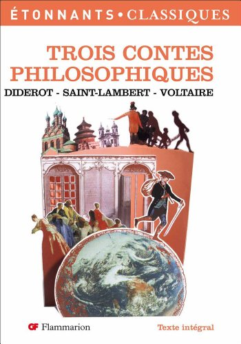 Trois contes philosophiques - Diderot, Saint-Lambert, Voltaire