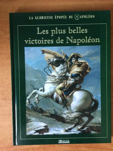 Les plus belles victoires de Napoléon