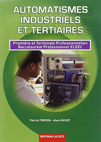 Automatismes industriels et tertiaires - 1re et Term Pro ELEEC