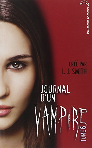 Journal d'un vampire t.6