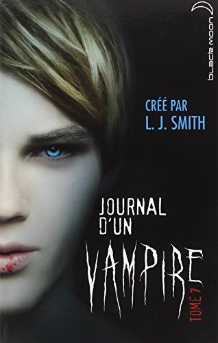 Journal d'un vampire t.7