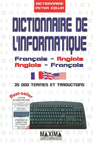 Dictionnaire de l'informatique Français-Anglais Anglais-Français