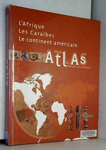 Atlas tome 2 - L'Afrique, l'Amérique, les Caraïbes