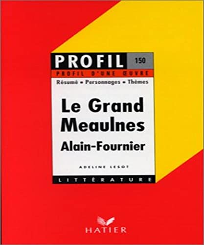 Le grand Meaulnes de Alain-Fournier