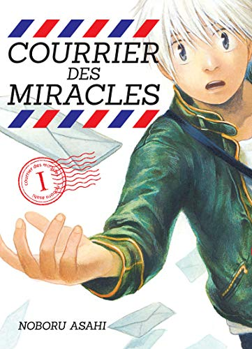 Courrier des miracles - tome 1