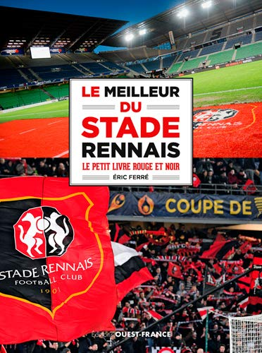 Le meilleur du Stade Rennais - Le petit livre rouge et noir