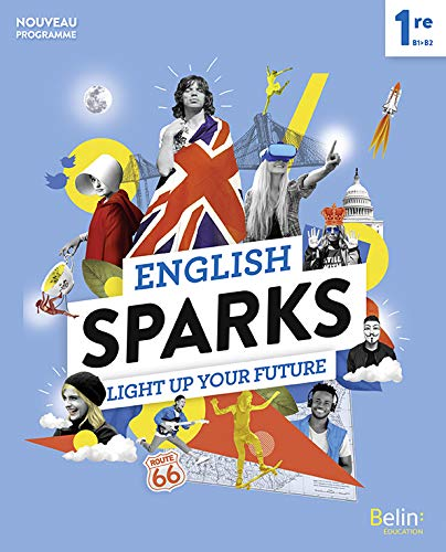 English Sparks Light Up Your Future 1re B1-B2