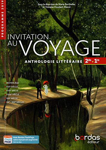 Invitation au voyage - anthologie littéraire 2de, 1re