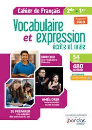 Cahier de français 2nde et 1ère - Vocabulaire et expression écrite et orale - Livre du professeur