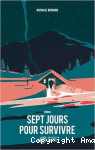 Sept jours pour survivre