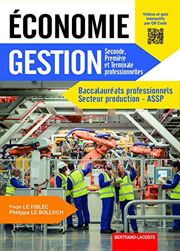 Economie Gestion Seconde Première et Terminale professionnelles - Bac pro secteur production - ASSP
