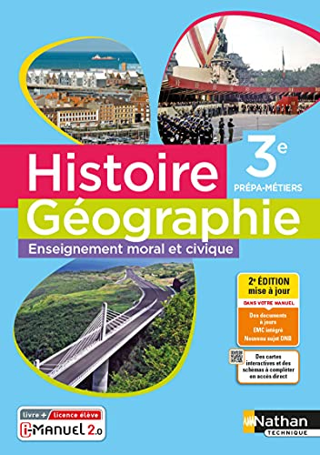Histoire Géographie Enseignement moral et civique 3e Prépa-Métiers