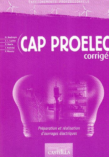 CAP PROELec : Préparation et réalisation d'ouvrages électriques - Corrigé