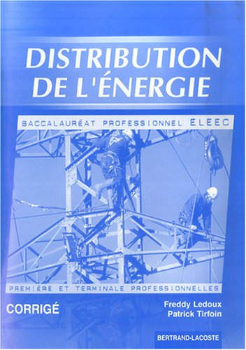 Distribution de l'énergie - 1ère et term Bac pro ELEEC : corrigé