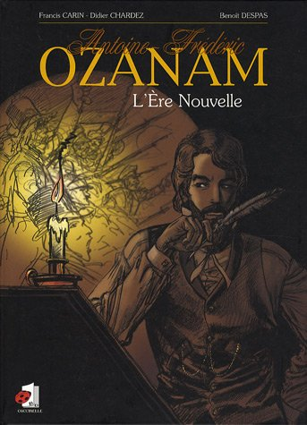 Antoine Frédéric Ozanam: l'ère nouvelle
